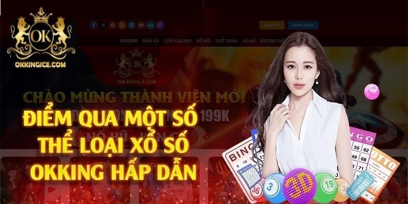 Một số tựa game giải trí nên thử tại xổ số OKKING